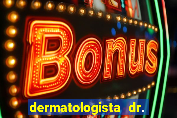 dermatologista dr. jorge tadeu lopes santos - sp